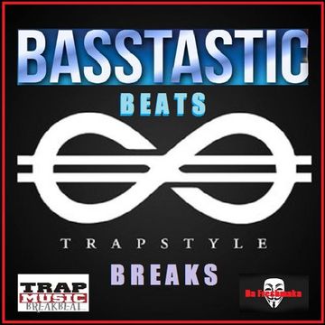 BASStastic Beats [Trapstyle Breaks]