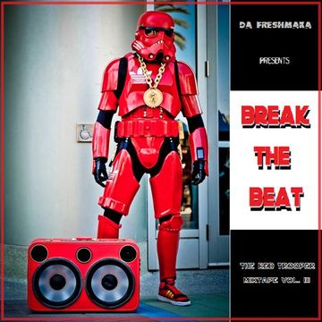 Break the Beat... The Red Trooper Mixtape Vol. ll