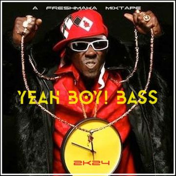 YEAH BOY! BASS