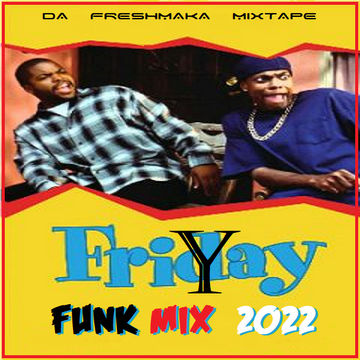 FriYAY! Funk Mix #1 2022