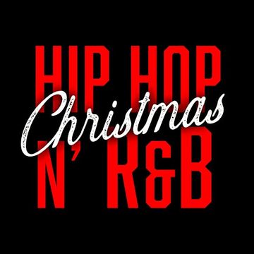 HIP HOP R&B CHRISTMAS