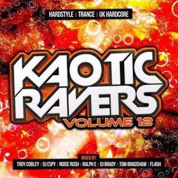 Kaotic Ravers Volume 12