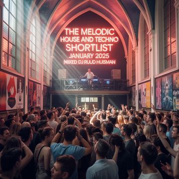 The Melodic H&T Shortlist  January 2025 / Ruud Huisman   