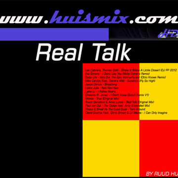 Real Talk - By DJ Ruud Huisman (2012-02)