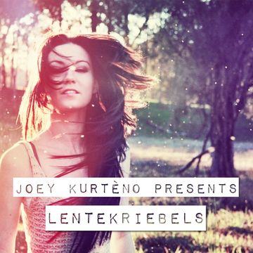 Joey Kurténo - Lentekriebels