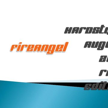 FireAngel   Hardstyle August 2014 (RAW Edition)