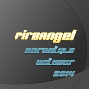 FireAngel  Hardstyle October 2014