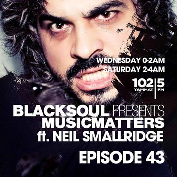 Neil Smallridge Blacksoul Music Matters Mix Dec 16