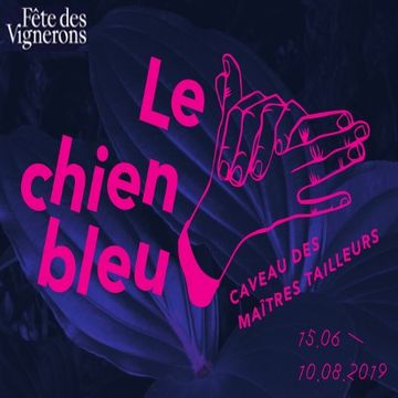 Le Chien Bleu (Fête des Vignerons) - Vevey - 2019.07.18 - Part2 