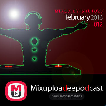 bRUJOdJ - Mixupload Deep Podcast 012 (February 2016)