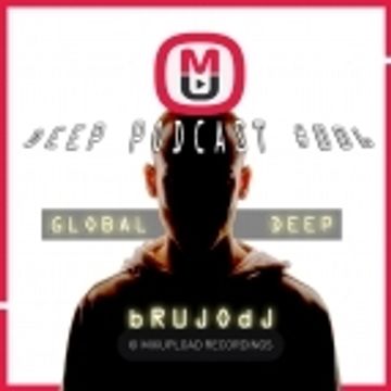 bRUJOdJ - Mixupload Deep Podcast 006 (Global Deep)