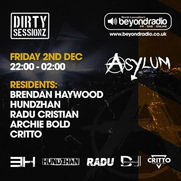 DIRTY SESSIONZ RADIOSHOW 02.12.2022 on Beyond Radio (UK)