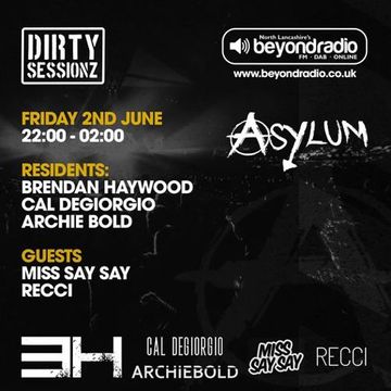 DIRTY SESSIONZ RADIOSHOW 02.06.2023 on Beyond Radio (UK)