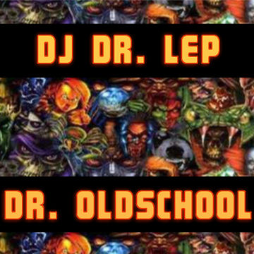 Dj dr Lep aka dr Oldschool