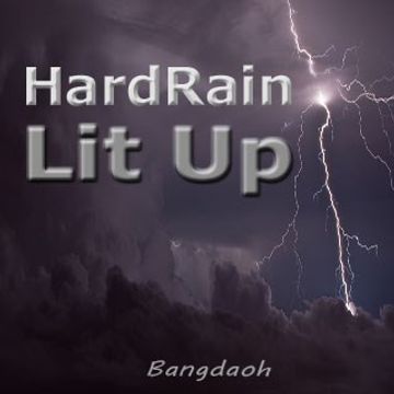 HARD RAIN [LIT UP]