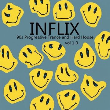 InFlix - 90's Progressive Trance and Hard House vol 10