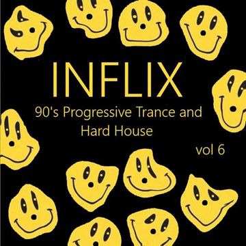 InFlix - 90's Progressive Trance and Hard House vol 6