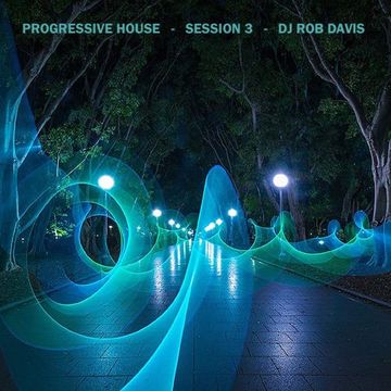 DJ Rob Davis - Progressive House: Session 3