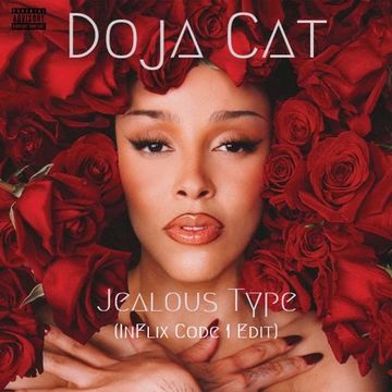 Doja Cat - Jealous Type (InFlix Code 1 Edit)