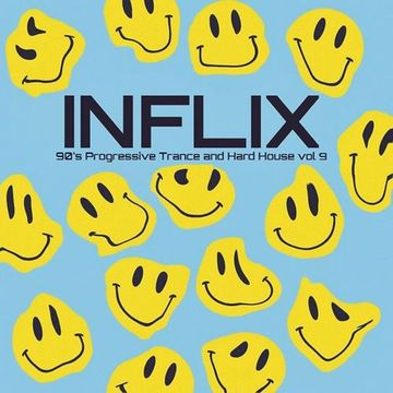InFlix - 90's Progressive Trance and Hard House vol 9