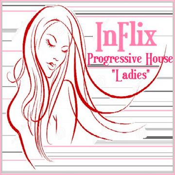 Inflix - Progressive House "Ladies"