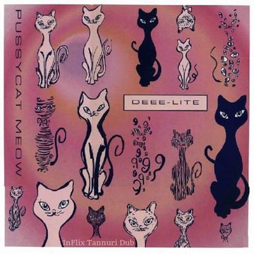 Deee Lite - Pussycat Meow (InFlix vs Tannuri Dub)