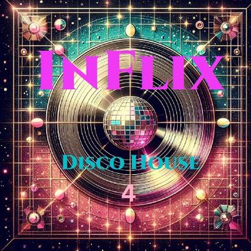 InFlix - Disco House 4