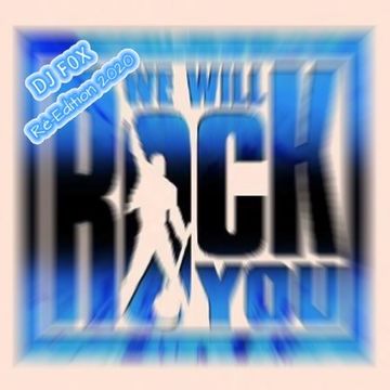 Ré Edition DJ F0X 2020 We Will Rock You