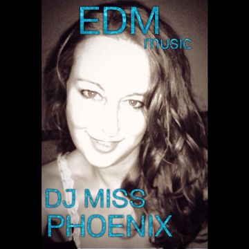 episode 320 Dj Miss Phoenix 2014 EDM 