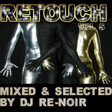 VA - RETOUCH VOL 5 (Mixed By Dj Re-Noir)