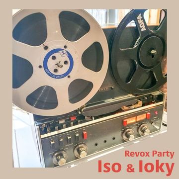 Iso & Ioky - Revox party - Vinyl & digital minimal house B2B