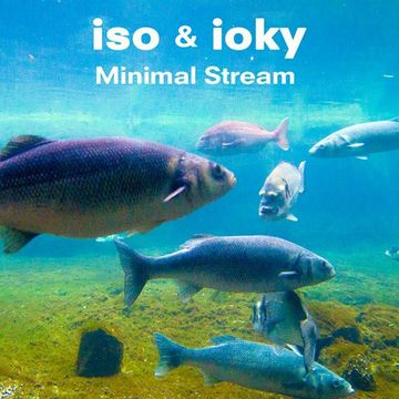 Iso & Ioky - [ Minimal stream ] 31/01/2020 @ super duplex