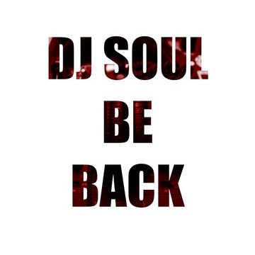 DJ SOUL BE BACK (online audio converter.com)