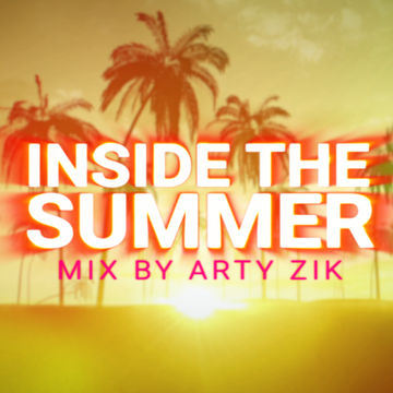 Inside the Summer - House Mix by Arty Zik