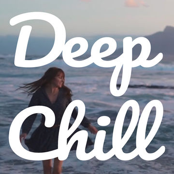 Deep Dissolution (Best of Chill) Deep Chill MIX