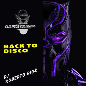 Back to disco 2022 Dj Roberto Rios Radio Cuartos Cuadrados