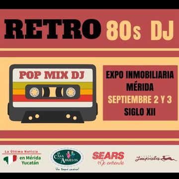 POP 80S EXPO INMOBILIARIA MERIDA 2023