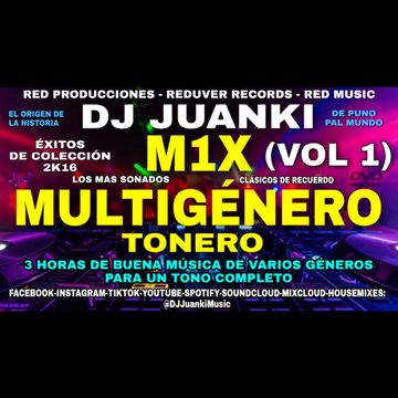 MIX MULTIGENERO TONERO DJ JUANKI