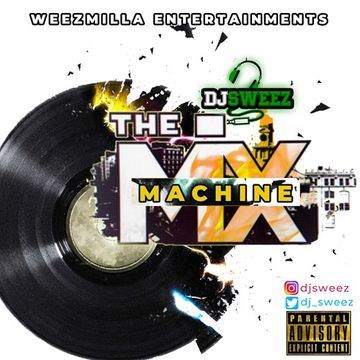 DJ SWEEZ   THE MIX MACHINE VOL 1