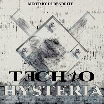 Dendrite    Hysteria(Techno)