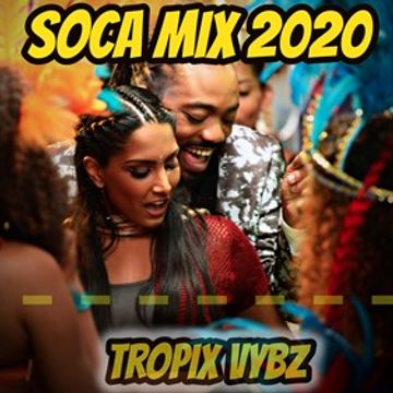 2020 Soca Mix