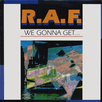 R.A.F. - We Gonna Get (@ UR Service Version)   