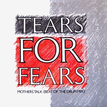 Tears For Fears - Mother's Talk (@ UR Service Version)