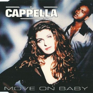 Cappella - Move On Baby (@ UR Service Version)