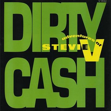 The Adventures Of Stevie V. - Dirty Cash (@ UR Service Version)