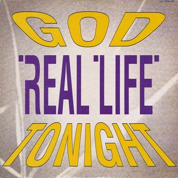 Real Life - God Tonight (@ UR Service Version)