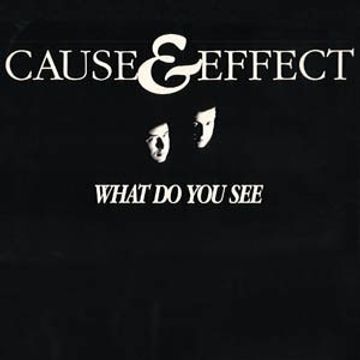 Cause & Effect - What Do You See (@ UR Service Version)