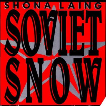 Shona Laing - Soviet Snow (@ UR Service Version) 