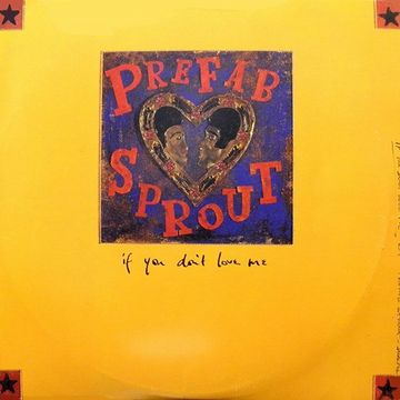 Prefab Sprout - If You Don't Love Me (@ UR Service Version)   