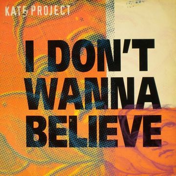 Kate Project - I Don't Wanna Believe (@ UR Service Version)   